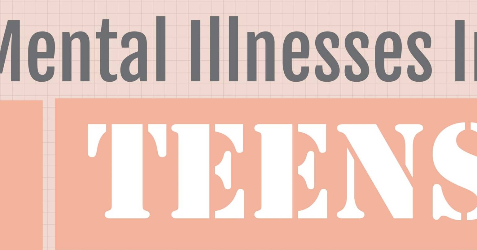 Mental Illnesses in Teens